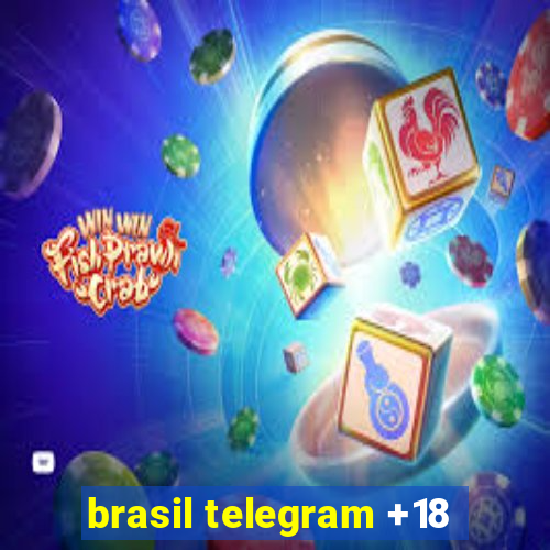 brasil telegram +18